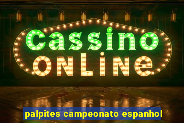 palpites campeonato espanhol